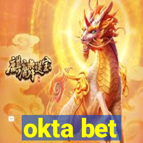 okta bet